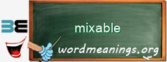 WordMeaning blackboard for mixable